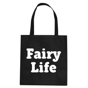 Fairy Life Tote Bag