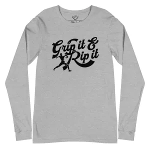 Grip It And Rip It - Adult Long Sleeve