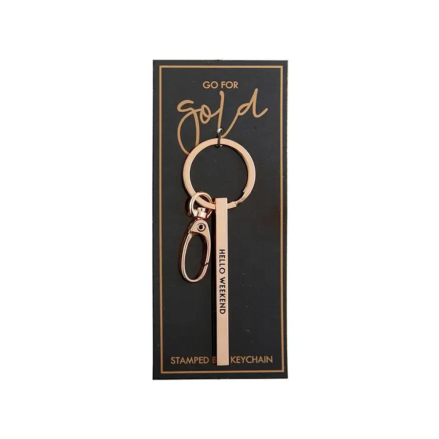 HELLO WEEKEND STAMPED BAR KEY CHAIN