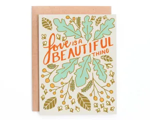 Love is a Beautiful Thing Greeting Card